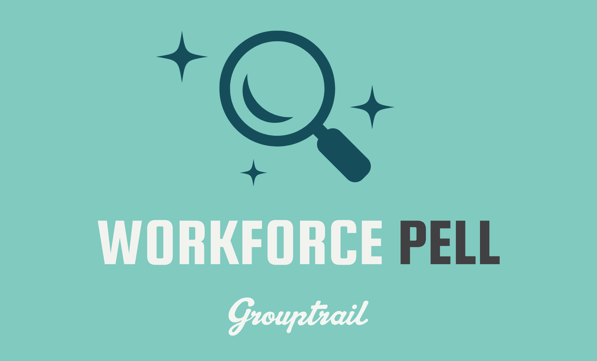 Grouptrail supports workforce Pell grants Grouptrail supports workforce Pell grants
